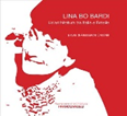 Copertina libro LINA BO BARDI. UN'ARCHITETTURA TRA ITALIA E BRASILE